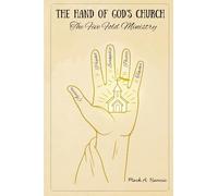 THE HAND OF GOD’S CHURCH: The Five Fold Ministry
