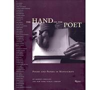 The Hand of the Poet: Poems and Papers in Manuscript
