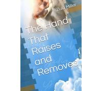 The Hand That Raises and Removes