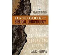 The Handbook of Biblical Chronology