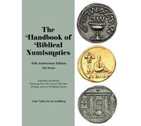 The Handbook of Biblical Numismatics: 45th Anniversary Edition