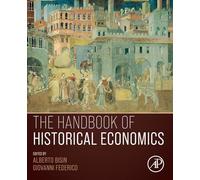 The Handbook of Historical Economics