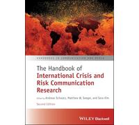 The Handbook of International Crisis and Risk Communication Research (Handbooks in Communication and Media)