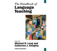 The Handbook of Language Teaching (Blackwell Handbooks in Linguistics)