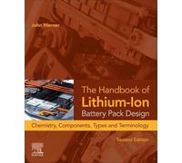 Manual de diseño de paquetes de baterías de iones de litio: química, componentes, tipos y terminología