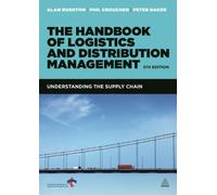 The Handbook of Logistics and Distribution Management: Understanding the Supply Chain