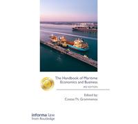 The Handbook of Maritime Economics and Business (The Grammenos Library)