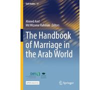 The Handbook of Marriage in the Arab World: 17 (Gulf Studies)
