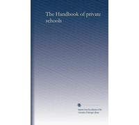The Handbook of private schools (1915): Volume 1