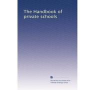The Handbook of private schools: Volume 4