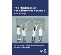 The Handbook of Sex Differences Volume I Basic Biology