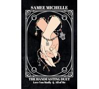 The Handfasting Duet: Special Edition Omnibus: Love You Madly & All of Me (Books 1 & 2)