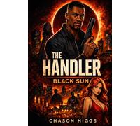 The Handler: Black Sun: 1 (The Handler Series)