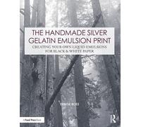 Impresión artesanal de emulsión de gelatina de plata: crear emulsiones líquidas para papel B/N