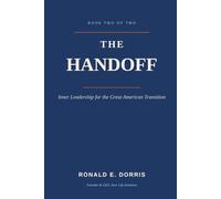 The Handoff: Inner Leadership for the Great American Transition