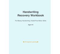 The Handwriting Recovery Workbook: Step-by-Step Fine Motor & Letter Training