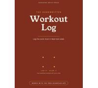 The Handwritten Workout Log: An Undated Training Log to Track Every Session by Hand - Log It, Scan It, and Share Your Sessions with Your Crew Using the Free ScanPlan App