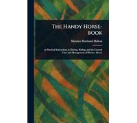 The Handy Horse-book