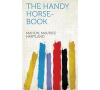 The Handy Horse-book