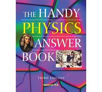 The Handy Physics Answer Book: Third Edition (Handy Answer Book)