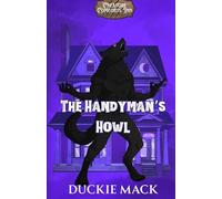 The Handyman's Howl (Creature Comforts Inn)