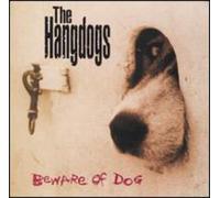The Hangdogs - Beware of Dog