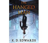 The Hanged Man: The Tarot Sequence Book Two: 2 (Tarot Sequence, 2)