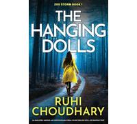 The Hanging Dolls: An absolutely gripping and unputdownable serial killer thriller with a jaw-dropping twist: 1 (Zoe Storm)