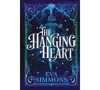 The Hanging Heart: 1 (Realm of Beating Hearts)