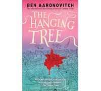 The Hanging Tree: 6 (Rivers of London)