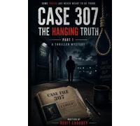 THE HANGING TRUTH (CASE FILE:307)
