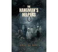 The Hangman’s Helpers: Exploring Existentialism, Human Nature, Loneliness, Technology, and the Meaning of Life
