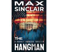 The Hangman: The Terrorist Purge / Johnson Series Book 2 (Barrett Johnson Espionage Thrillers)