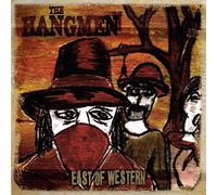 The Hangmen - East Of Western