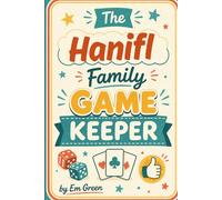 The Hanifl Family Game Keeper Official Record: Personalized Score Tracker for Board Games, Card Games & Family Competitions, 6x9 (Game Night Trackers)