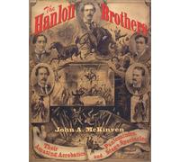 The Hanlon Brothers: Their Amazing Acrobatics, Pantomimes and Stage Spectacles