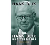 The Hans Blix Iraq War Diaries: 2000-2003