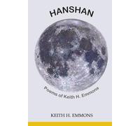 The Hanshan Poems of Keith H. Emmons: The Poet's Journey
