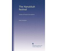 The Hanukkah festival: Outline of lessors for teachers
