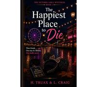 The Happiest Place to Die (The October Girls Mysteries)