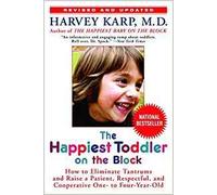 The Happiest Toddler on the Block: How to Eliminate Tantrums and Raise a Patient, Respectful, and Cooperative One- to Four-Year-Old: Revised Edition-[By Harvey Karp] - [Paperback] :: Best sold book in