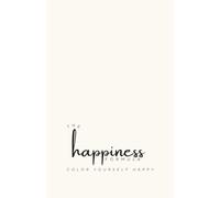 The Happiness Formula: Color Me Happy