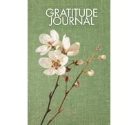 The Happiness & Gratitude Journal: Daily Practices to Reduce Stress and Boost Positive Thinking