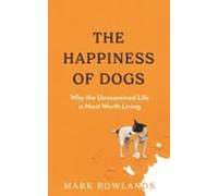 The Happiness Of Dogs