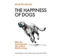 The Happiness Of Dogs