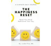 The Happiness Reset: Reset Your Mind. Rediscover Your Joy.