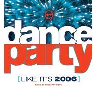 The Happy Boys - Dance Party: Like It's 2006