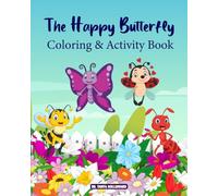 The Happy Butterfly: Coloring and Activity Book (The Happy Butterfly Collection)