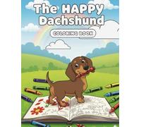 The Happy Dachshund: Coloring Book