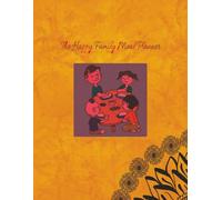 The Happy Family Meal Planner: Organize Breakfast, Lunch & Dinner All Year Long | 8.5’’X11’’ | 52 Pages